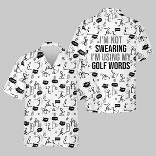 I'm Not Swearing I'm Using My Golf Words Custom Men's Golf    Hilarious Hawaiian Shirt HG