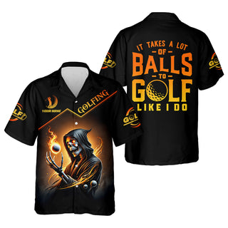 It Takes A Lot Of Golf Balls To Golf Like I Do Golden Fire Custom Men's Golf    Dad Golf Gifts HG