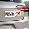 NOT My President Vinyl Bumper Sticker Car Funny Bumper Sticker Vinyl Car Decal Meme L3N