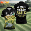 It Takes A Lot Of Balls To Play Golf Like I Do Custom Golf Polo Shirt  Dad Golf Gift  Golf Lover Gifts HG