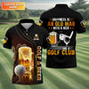 Happiness Is An Old Man With A Beer And A Golf Club Custom Funny Golf Polo Shirt HG  Dad Golf Gifts
