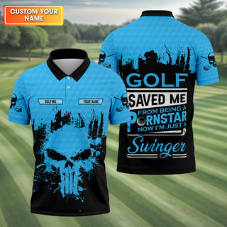 Golf Saved Me From Being A Porn Star Now I'm Just A Swinger Custom Funny Skull Golf Polo Shirt HG  Dad Golf Gift