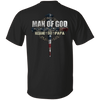 Gift For Husband Man Of God Husband Dad Papa American Flag Dad T-Shirt