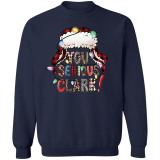 You Serious Clark Sweatshirt, Funny Holiday Pullover, Griswold Family Sweatshirt, Family Christmas Sweater, Christmas Sweatshirt
