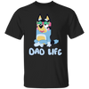 Dad Life Blue T Shirt Dad Shirt Fathers Day Gift Funny Dad Shirt Dad Gift