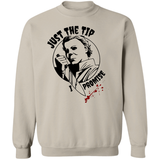 Just The Tip I Promise Sweatshirt, Michael Myers Sweatshirt, Horror Movie Halloween Scary Hoodie, Funny Halloween Sweatshirt