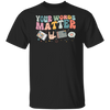 AAC SPED Teacher Inclusion Tshirt, Your Words Matter Shirt, Neurodiversity Bcba Slp OT Teachers Gift,Language Special Education,Words Matter