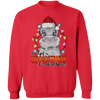 I Want A Hippopotamus For Christmas Sweatshirt Sweatshirt