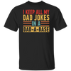 I Keep All My Dad Jokes In A Dad-A-Base Shirt, New Dad T-Shirt, Dad Tee, Daddy T-Shirt, Father's Day Shirt, Best Dad Shirt, Gift For Dad Tee