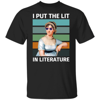 I Put The Lit In Literature Shirt, Jane Austen T-Shirt, Jane Austen Unisex T-Shirt, Jane Austen Vintage Shirt, Literary Shirt, Literary Gift