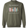 My Weekend is Fully Booked Sweatshirt, Librarian Sweatshirt, Book Lover Crewneck Sweater, Gift for Book Lover, Reading Sweatshirt, Bookworm