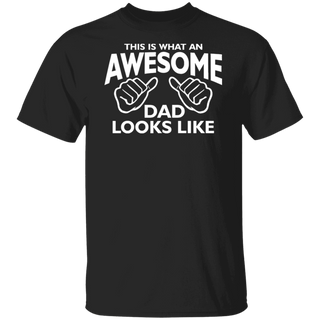 AWESOME DAD This Is What An Dad Looks Like MENS T-Shirt Shirt Tshirt Gift Father's Day Gift Funny Dad Shirt GIft For Daddy