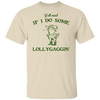 Y'all Mind If I Do Some Lollygagging Shirt, Funny Frog Graphic T-Shirt, Cute Funny Frog Tee, Frog Lovers Tee, Retro Farmer Tee, Farmer Tee