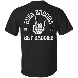 Even Baddies Get Saddies Shirt, Anxiety Shirt, ADHD Shirt, Funny Mental Health Shirt, ADHD Gifts, Depression, Counselor Shirt