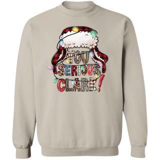 You Serious Clark Sweatshirt, Funny Holiday Pullover, Griswold Family Sweatshirt, Family Christmas Sweater, Christmas Sweatshirt
