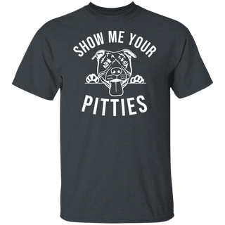 Show me your pitties shirt Funny dog shirt Bully breed shirt Dog Tee Pitbull shirt Pitbull lover Pitbull gift funny pit bull tee
