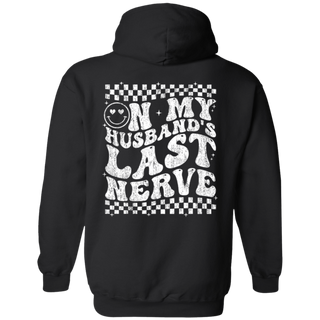On My Husband's Last Nerve Hooded Sweatshirt, Funny Sarcastic Wifelife Hoodie, Funny Quote Honeymoon Hoodie, 12355