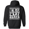 On My Husband's Last Nerve Hooded Sweatshirt, Funny Sarcastic Wifelife Hoodie, Funny Quote Honeymoon Hoodie, 12355