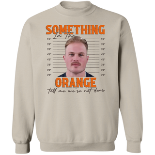 Zach Bryan Mugshot Sweatshirt, Something In The Orange Tells Me We're Not Done Oklahoma tshirt