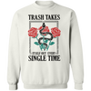 Trash Takes Itself Out Every Single Time Shirt, Remove Undesirable People Shirt, Funny Era Shirt, Funny Girlfriend Shirt, Shirt for Women