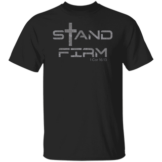 Christian TShirt For Men, Bible Verse Shirt, Stand Firm Jesus Shirts, Faith Based T Shirt, Mens Christian T-Shirt, Gift For Men, Unisex Tee