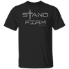 Christian TShirt For Men, Bible Verse Shirt, Stand Firm Jesus Shirts, Faith Based T Shirt, Mens Christian T-Shirt, Gift For Men, Unisex Tee