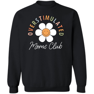 ao den Overstimulated Moms Club Sweatshirt, Cool Moms Club Hoodie, Birthday Mama Sweatshirt Mother's Day Sweatshirt, Mother's Day Hoodie
