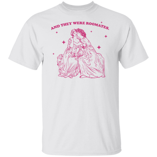 And They Were Roomates Shirt, Pride Shirt, Historians Would Call, Girlfriend Gift