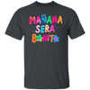 Manana sera Bonito Shirt,La Bichota Shirt,Bichota,Team Karol,Karol G Fan,Karol G Inspired Shirt,Bichota Team,Karol G Tour,
