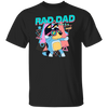 Rad Dad Tee Shirt Retro Blue Dog Tee Shirt For Dad Fathers Day Family Dad Blue Dog Shirt Father Funny Rad Dad Blue Dog Shirt