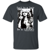 Don't be a lady be a legend StevieNicks T-Shirt, Don't be a Lady be a Legend Shirts, Music Concert, Unisex Tee