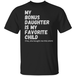 Bonus Dad Fathers Day Shirt, Step Dad Gift For Fathers Day, Bonus Dad Gift From Bonus Daughter, Unique Stepped Up Dad Shirt, From Wife