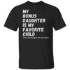 Bonus Dad Fathers Day Shirt, Step Dad Gift For Fathers Day, Bonus Dad Gift From Bonus Daughter, Unique Stepped Up Dad Shirt, From Wife
