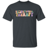 Occupational Therapy Shirt, OT Shirt, Special Education Shirt, Therapist Shirt, Aesthetic Therapy Shirt, Trendy Unisex Shirt