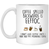 Funny coffee mug, coffee drinker, coffee lover, coffee gift, morning coffee adult humour, office mug