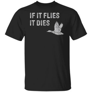 Hunting T Shirt, Funny Duck Hunting T-Shirts, Duck Hunting Apparel, Men's Hunting T Shirts, Duck Hunter Dad Gifts, If It Flies It Dies