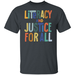Reading Shirt For Women, Literacy And Justice For All, Teacher Shirt, Book Club Shirt, Reading Teacher Shirt, School Librarian Shirt