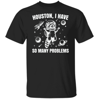 Houston I Have So Many Problems Shirt, Raccoon In Space Shirt, Retro 90s Graphic Shirt, Funny Galaxy Graphic Shirt, Womens Meme Graphic Tees