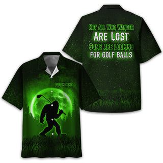 Not All Who Wander Are Lost Bigfoot Custom Hawaiian Shirt HG   Personalized Hawaiian Shirt HG   Funny Golf Hawaiian Shirt HG