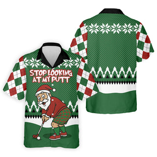 Stop Looking At My Putt Funny Santa Claus Argyle Golf Hawaiian Shirt HG   Christmas Golf Hawaiian Shirt HG     Hawaiian Shirt HG s For Men