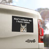 Don't Tailgate Me I Have Rabies Cat Meme Car Bumper Magnet HFN Funny Meme Cute Kitty Cat Gen