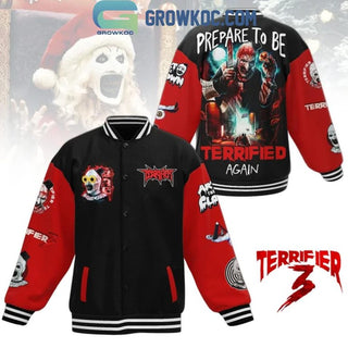 Prepare To Be Terrified Again Baseball Jacket LN