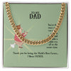 Cuban Link Chain to Dad Necklace Gift For Him, Birthday Gift, Aniversary Gift