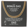 To My Stepped Up Dad - Stainless Steel Necklace Cuban Chain Necklace Gift For Him, Birthday Gift, Aniversary Gift