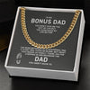 To My Stepped Up Dad - Stainless Steel Necklace Cuban Chain Necklace Gift For Him, Birthday Gift, Aniversary Gift