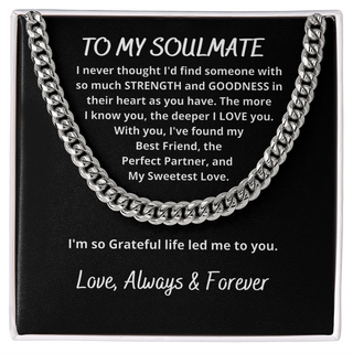 To My Soulmate My Sweetest Love Cuban Link Chain Necklace Gift For Him, Birthday Gift, Aniversary Gift