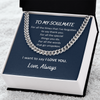 To My Soulmate I Want To Say I Love You Cuban Link Chain Necklace Gift For Him, Birthday Gift, Aniversary Gift