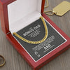 To My Stepped Up Dad - Stainless Steel Necklace Cuban Chain Necklace Gift For Him, Birthday Gift, Aniversary Gift