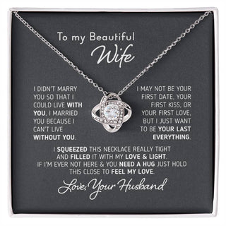 To My Beautiful Wife Love Knot Necklace Gift For Wife I Can't Live Without You Love Knot Necklace