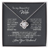 To My Beautiful Wife Love Knot Necklace Gift For Wife I Can't Live Without You Love Knot Necklace